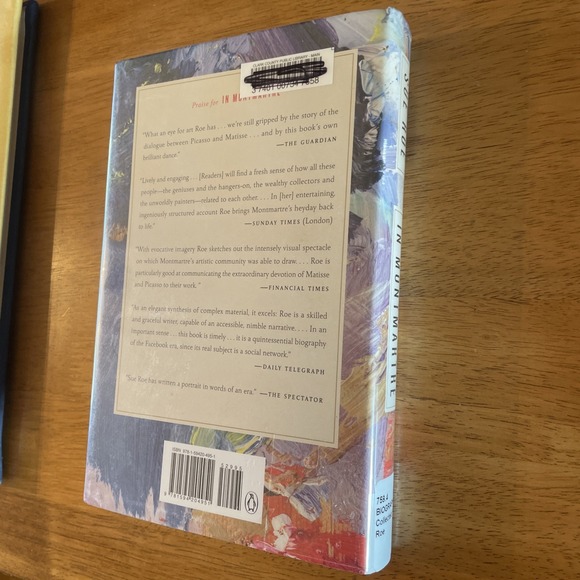 In Montmartre : Picasso, Matisse and the Birth of Modernist Art by Sue Roe 2015 - Picture 3 of 7